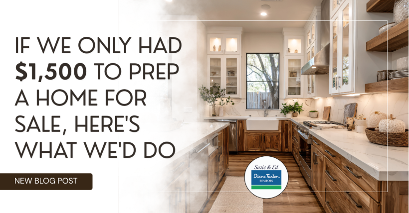 If We Only Had $1,500 to Prep a Home for Sale, Here's What We'd Do